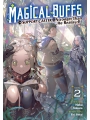 Magical Buffs: The Support Caster Is Stronger Than He Realized! Light Novel vol 2