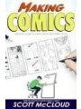 Making Comics: Storytelling Secrets of Comics, Manga and Graphic Novels