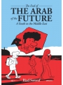 The End Of The Arab Of The Future: A Youth In The Middle East 1992-94 vol 1 s/c