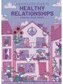 A Quick & Easy Guide To Healthy Relationships s/c