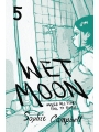 Wet Moon vol 5: Where All Stars Fail To Burn (New Edition)