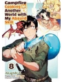 Campfire Cooking In Another World With My Absurd Skill s/c vol 8