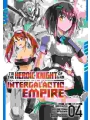 I'm The Heroic Knight Of An Intergalactic Empire! vol 4