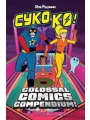 Cyko Kos Colossal Comics Compendium s/c vol 1