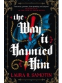 The Way It Haunted Him