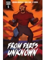 From Parts Unknown #5 (of 5)