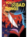 Youll Do Bad Things #5 (of 6) Cvr A Tyler Boss
