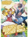 Isekai Tensei Recruited To Another World s/c vol 8