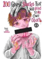 100 Ghost Stories That Will Lead To My Own Death vol 6