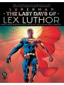 Superman: The Last Days Of Lex Luthor h/c