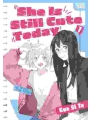 She Is Still Cute Today vol 1