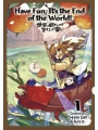 Have Fun Its The End Of The World s/c vol 1