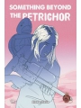 Something Beyond The Petrichor #2