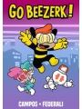 Go Beezerk s/c vol 1 Previously Offered Thru Diamond