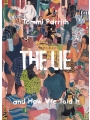 The Lie And How We Told It h/c