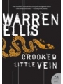 Crooked Little Vein: A Novel