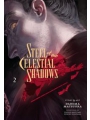 Steel Of The Celestial Shadows vol 2