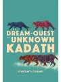 The Dream-Quest Of Unknown Kadath