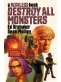 Destroy All Monsters: A Reckless Book h/c