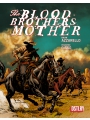 The Blood Brothers Mother Direct Market Exclusive h/c