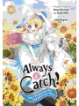 Always A Catch! vol 6