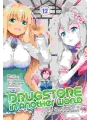 Drugstore In Another World The Slow Life Of A Cheat Pharmacist vol 12