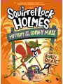 Squirrel Lock Holmes #2 Mystery At The Corn-y Maze