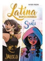 Latina Superhero s/c vol 1 Jalisco & Santa