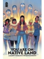 You Are On Native Land s/c A Charity Comic For Indigenous Rights