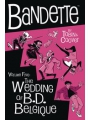 Bandette h/c vol 5 Wedding Of Bd Belgique