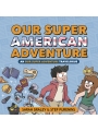 Our Super American Adventure h/c