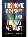 This Movie Doesn't End The Way We Want s/c
