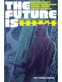 Future Is ****** #19 Cvr A Trish Fornster