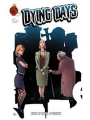 Dying Days #1 (of 4) 