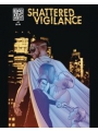 Shattered Vigilance #1