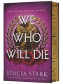 We Who Will Die Dlx Ed h/c
