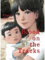 Blood On The Tracks vol 1