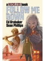 Follow Me Down: A Reckless Book h/c