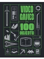 Video Games In 100 Objects h/c