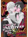 I Won'T Let Mistress Suck My Blood Gn Vol 01