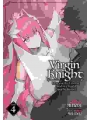 Virgin Knight I Became The Frontier Lord In A World Ruled By Women Light Novel vol 4