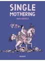 Single Mothering s/c