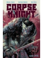 Corpse Knight s/c vol 1 Matthew Roberts & Rico Renzi Cvr