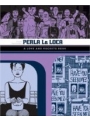 Love And Rockets (Locas vol 3): Perla La Loca s/c
