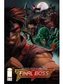 Final Boss #6 Cvr A Tyler Kirkham