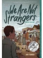 We Are Not Strangers s/c