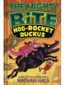 Mighty Bite vol 3 Hog Rocket Ruckus