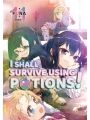 I Shall Survive Using Potions! Light Novel vol 11