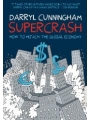 Supercrash: How To Hijack The Global Economy