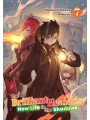 The Brilliant Healer's New Life In The Shadows Light Novel vol 7
